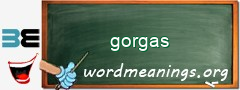 WordMeaning blackboard for gorgas